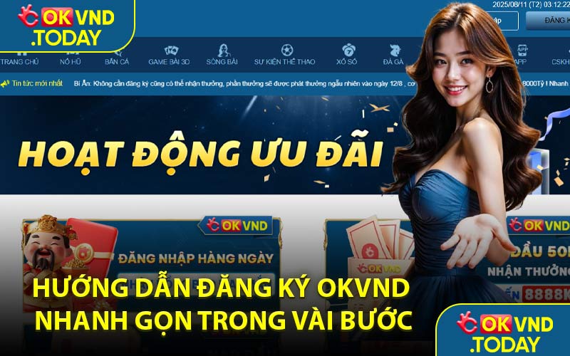 Hướng Dẫn Đăng Ký OKVND Nhanh Gọn Trong Vài Bước