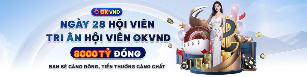 Ngày 28 tri ân hội viên OKVND
